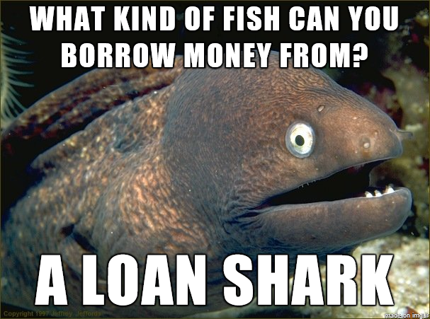 Name:  LoanShark.png
Views: 1948
Size:  594.0 KB