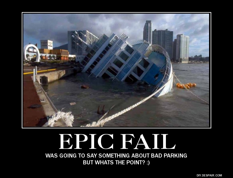 Name:  EpicFail.jpg
Views: 7821
Size:  193.2 KB