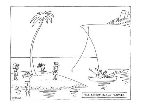 Name:  jack-ziegler-the-desert-island-package-new-yorker-cartoon_a-G-9184470-8419447.jpg
Views: 3576
Size:  18.7 KB