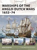 Warships of the Anglo Dutch Wars 1652 74